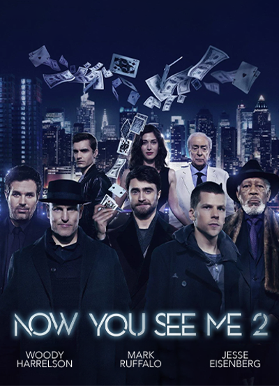 NOW YOU SEE ME 2